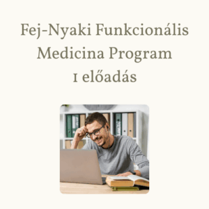 Fej-Nyaki Funkcionális Medicina Program 1 (soron következő) előadás